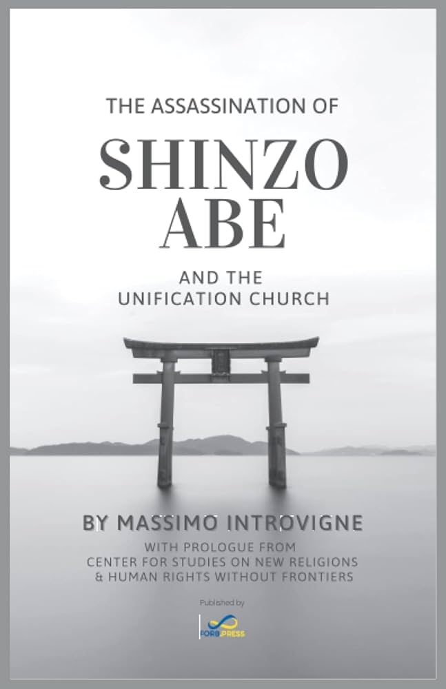 The Assassination of Shinzo Abe and the Unification Church