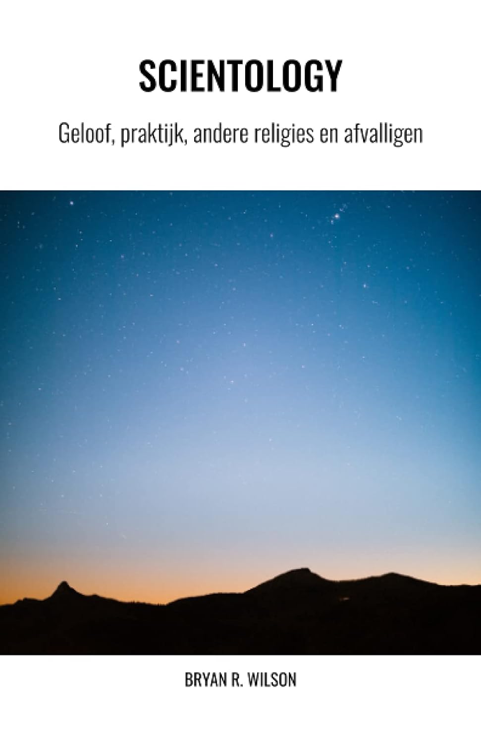 Scientology, geloof, praktijk, andere religies en afvalligen