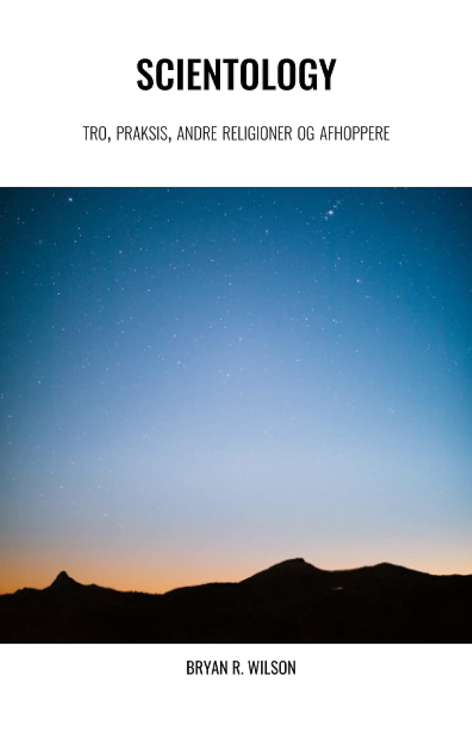 Scientology, tro, praksis, andre religioner og afhoppere
