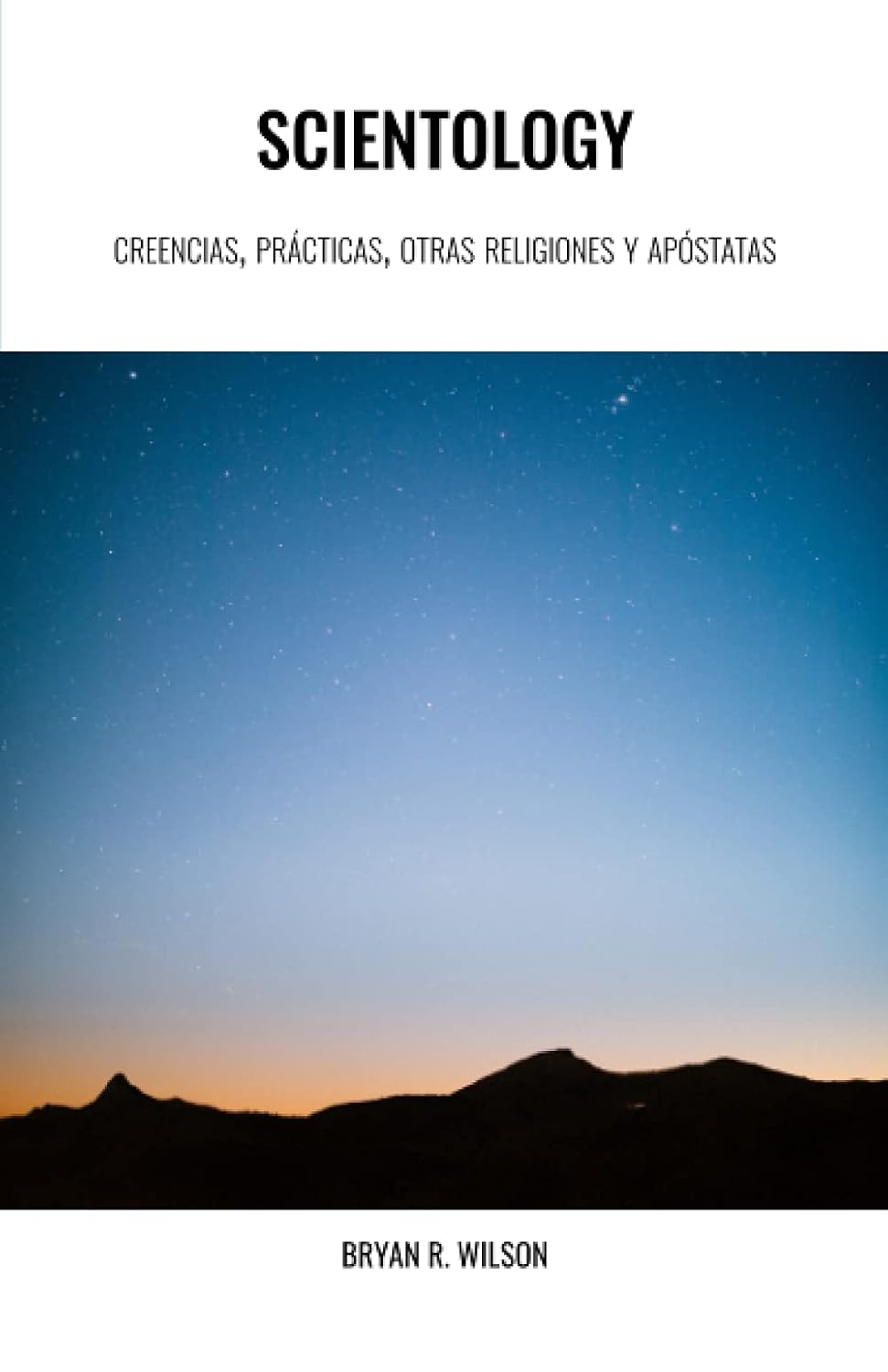 Scientology, creencias, prácticas, otras religiones y apóstatas
