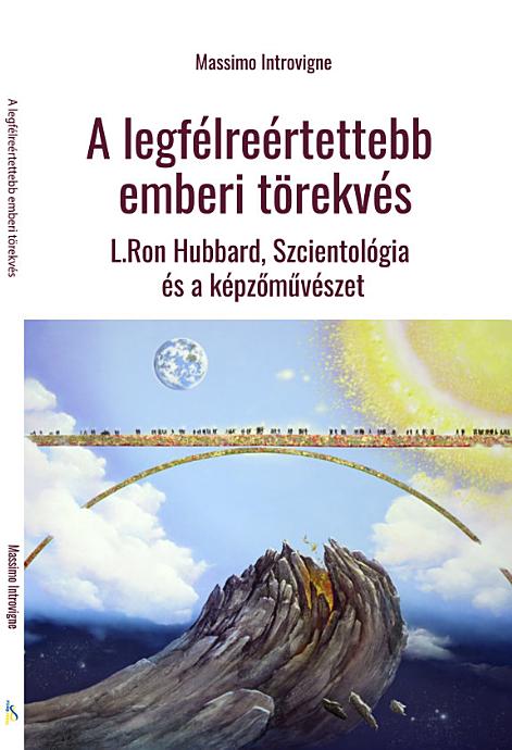 A legfélreértettebb emberi törekvés: L. Ron Hubbard, Szcientológia és a képzőművészet
